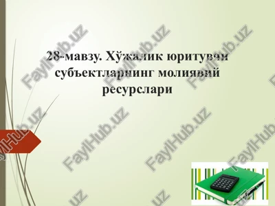 xo'jalik yurituvchilarning moliyaviy resurslari — PPTX