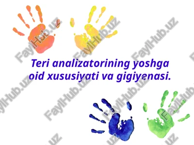 terianalizatorining yoshga oid xususiyat va gigiyen nasi — PPTX