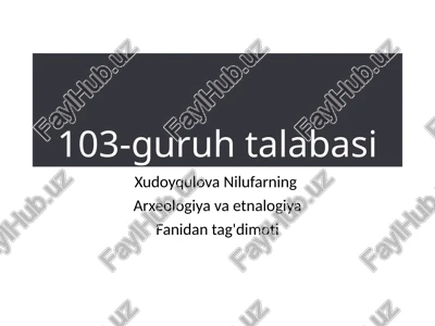 arxeologiya va etnalogiya — PPTX