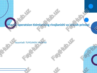 macos operatsion tizimlarining rivojlanishi va ishlash prinsipi — PPTX