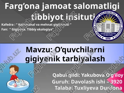 o’quvchilarni gigiyenik tarbiyalash — PPT