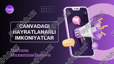 canva'dagi hayratlanarli imkoniyatlar — PDF