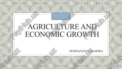 agriculture’s role in economic growth — PPTX