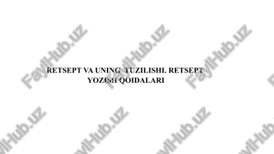 retsept va uning tuzilishi — PPTX