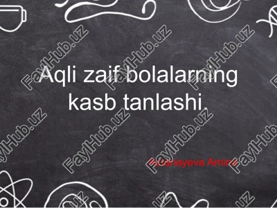 aqli zaif bolalar haqida — PPTX