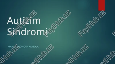 autizim sindromi — PPTX