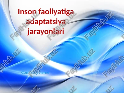 inson faoliyatiga adaptatsiya jarayonlari — PPTX