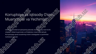 korruptsiya va iqtisodiy o'sish: muammolar va yechimlar — PPTX