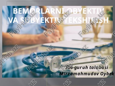 bemorlarni obyektiv va subyektiv tekshirish — PPTX