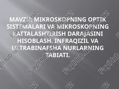 mikroskopning optik sistemalari — PPTX