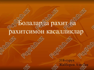 bolalarda raxit va raxitsimon kasalliklar — PPTX