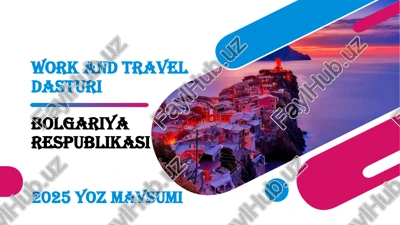 work and travel dasturi 2025 yoz mavsumi — PPTX