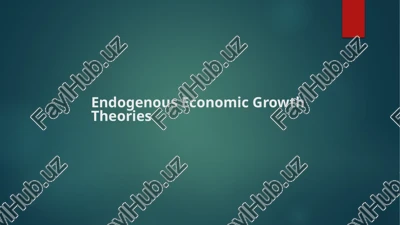 endogenous economic growth theories — PPTX