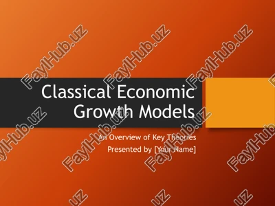 classical economic growth models — PPTX