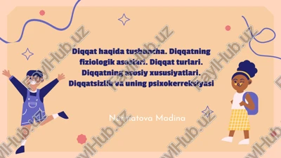 diqqat tushunchasi va uning ahamiyati — PPTX