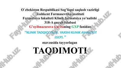 klinik tadqiqotlar. yaxshi klinik amaliyot (gcp). — PPTX