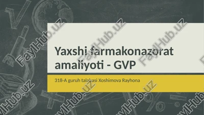 farmakonazorat amaliyoti (gvp) — PPTX