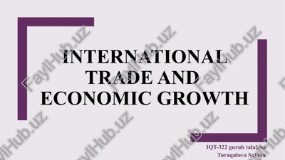 international trade and economic growth — PPTX