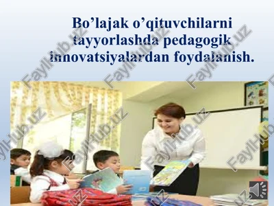 pedagogik innovatsiyalar — PPTX