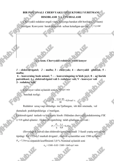 bir pog’onali chervyakli reduktorli yuritmani hisoblash va loyihalash — DOCX