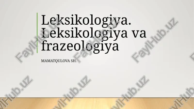 leksikologiya.leksikologiyava frazeologiya — PPTX