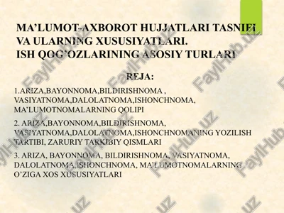 ma’lumot-axborot hujjatlari tasnifivaularning xususiyatlari.ish qog’ozlarining asosiy turlari — PPTX