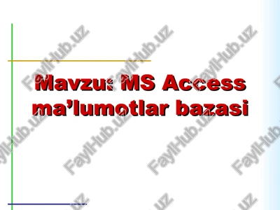 ms access ma’lumotlar bazasi — PPT
