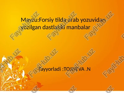 arab yozuvidagi dastlabki manbalar — PPTX