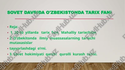 sovet davrida o'zbekistonda tarix fani — PPTX