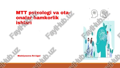 mtt psixologi va ota-onalar hamkorlik ishlari — PPTX