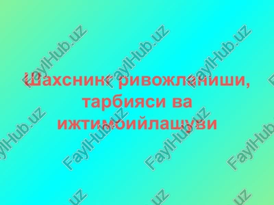 shaxsning rivojlanishi — PPTX