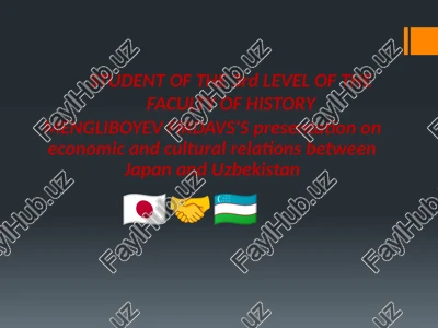 economic and cultural relations between japan and uzbekistan presentation — PPTX