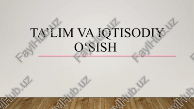ta’lim va iqtisodiyot — PPTX