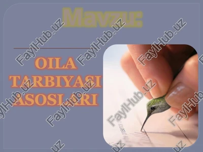 oila tarbiyasi asoslari — PPTX