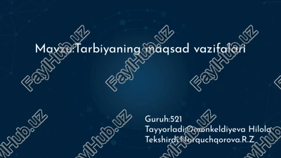 tarbiyaning maqsad vazifalari — PPTX