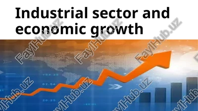 industrial sector and economic growth — PPTX