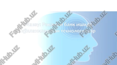 raqamlibankishidaqo'llaniladigantexnologiyalar — PPTX