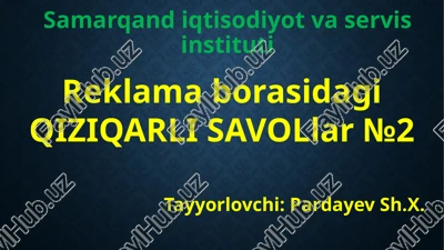reklamaborasidagi qiziqarli savollar — PPTX
