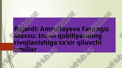 inson qobiliyatining rivojlanishi g'oyasi — PPTX