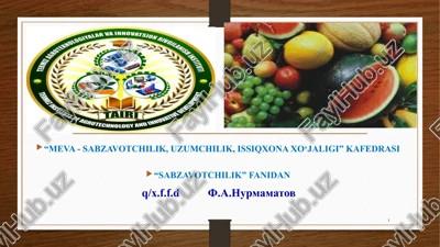 sabzavotchilik fanining ahamiyat va maqsadi — PPTX