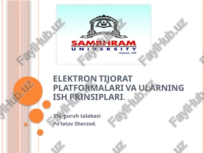 elektron tijorat platformalari va ularning ish prinsiplari — PPTX