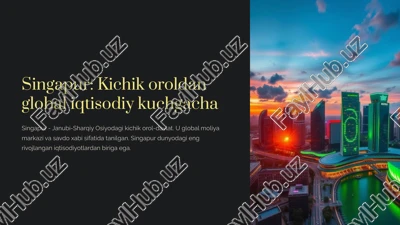 singapur: kichik oroldan global iqtisodiy kuchgacha — PPTX