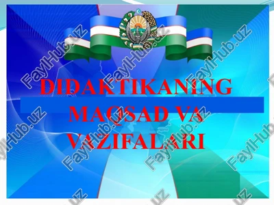 didaktikaning maqsad va vazifalari — PPTX