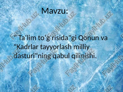 ta‘limto‘g‘risidagi qonun va kadrlar tayyorlash milliy dasturi — PPTX