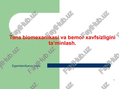 tana biomexanikasi va bemor xavfsizligini ta’minlash — PPT