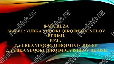 yubka yuqori qiqrqimiga ishlov berish — PPTX
