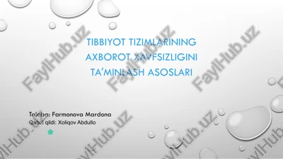 tibbiyot tizimlarining axborot xavfsizligini taʼminlash asoslari — PPTX