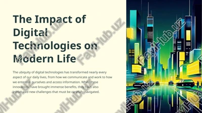 the impact of digital technologies on modern life — PPTX
