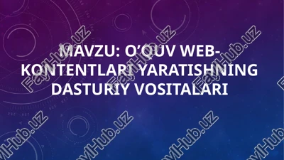 web kontentlar yaratish dasturiy vositalari — PPTX