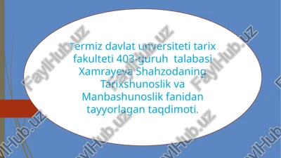tarixshunoslik fanining maqsad va vazifalari — PPTX